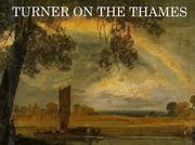 Cover of: Turner on the Thames: river journeys in the year 1805