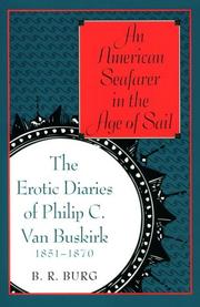 Cover of: An American Seafarer in the Age of Sail: The Erotic Diaries of Philip C. Van Buskirk, 1851-1870