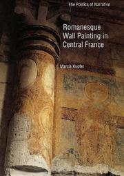 Cover of: Romanesque wall painting in central France by Marcia A. Kupfer