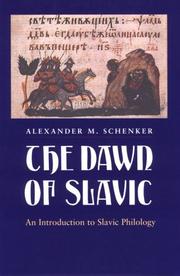 Cover of: The dawn of Slavic by Alexander M. Schenker