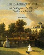 Cover of: The Palladian revival: Lord Burlington, his villa and garden at Chiswick