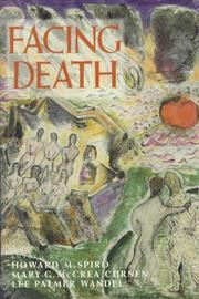 Cover of: Facing Death: Where Culture, Religion, and Medicine Meet