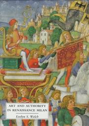 Cover of: Art and authority in Renaissance Milan by Evelyn S. Welch