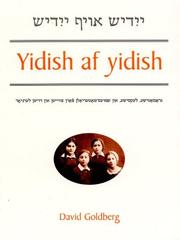 Cover of: Yidish af Yidish: gramatishe, leksishe, un shmues-materyaln farn tsveytn un dritn lernyor