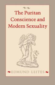 Cover of: The Puritan Conscience and Modern Sexuality by Edmund Leites