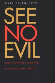 Cover of: See no evil: literary cover-ups and discoveries of the Soviet camp experience