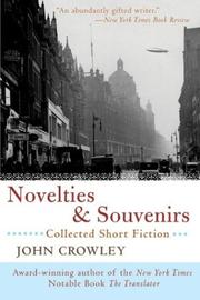 Cover of: Novelties & souvenirs: collected short fiction