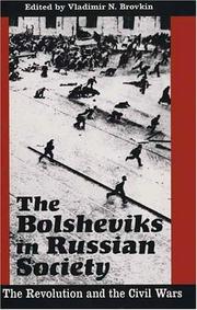 Cover of: The Bolsheviks in Russian society: the revolution and the civil wars