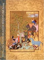 Cover of: Sultan Ibrahim Mirza's Haft awrang: a princely manuscript from sixteenth-century Iran