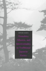 Utamakura, allusion, and intertextuality in traditional Japanese poetry by Edward Kamens