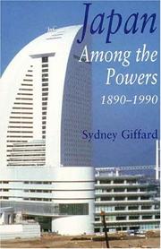 Cover of: Japan Among the Powers, 1890-1990 by Sydney Giffard