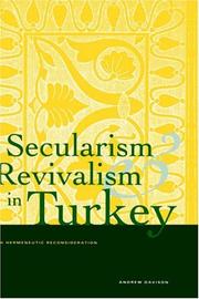 Cover of: Secularism and revivalism in Turkey: a hermeneutic reconsideration