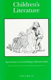 Cover of: Children's Literature: Volume 25, Special Issue on Cross-Writing Child and Adult (Children's Literature Series)