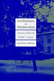 Institutions of Modernism by Lawrence Rainey