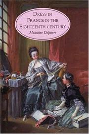 Cover of: Dress in France in the eighteenth century by Madeleine Delpierre