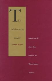 Cover of: The full-knowing reader: allusion and the power of the reader in the western literary tradition