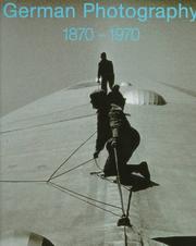 Cover of: German Photography 1870-1970: Power of a Medium