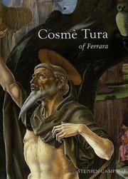Cover of: Cosmè Tura of Ferrara: style, politics, and the renaissance city, 1450-1495