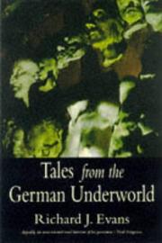 Cover of: Tales from the German underworld: crime and punishment in the nineteenth century