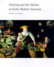 Cover of: Painting & the market in early modern Antwerp by Elizabeth A. Honig