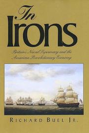 Cover of: In irons: Britain's naval supremacy and the American Revolutionary economy