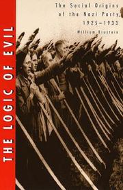 Cover of: The Logic of Evil by William Brustein, William Brustein