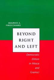 Cover of: Beyond right and left: democratic elitism in Mosca and Gramsci