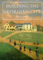 Cover of: Building the Georgian city