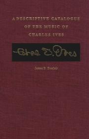 Cover of: A Descriptive Catalogue of the Music of Charles Ives by James B. Sinclair
