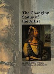 Cover of: The changing status of the artist by edited by Emma Barker, Nick Webb, and Kim Woods.