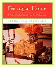 Cover of: Feeling at Home by Alexandra Stoddard