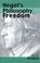 Cover of: Hegel's philosophy of freedom