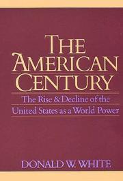 Cover of: The American Century: The Rise and Decline of the United States as a World Power