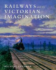 Cover of: Railways and the Victorian Imagination