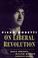 Cover of: On Liberal Revolution (Italian Literature and Thought)