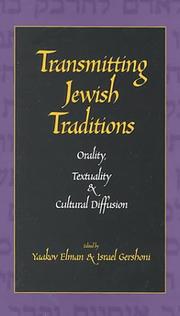 Cover of: Transmitting Jewish Traditions: Orality, Textuality, and Cultural Diffusion (Studies in Jewish Culture and Society)