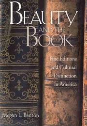 Cover of: Beauty and the book: fine editions and cultural distinction in America