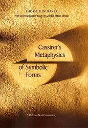Cassirer's Metaphysics of symbolic forms by Thora Ilin Bayer