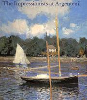 Cover of: The Impressionists at Argenteuil by Paul Hayes Tucker