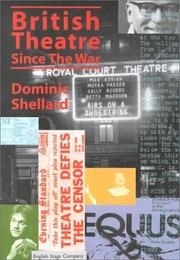 Cover of: British Theatre Since the War by Dominic Shellard, Dominic Shellard