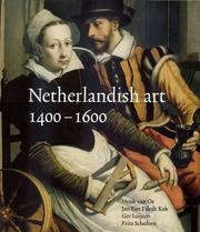 Cover of: Netherlandish Art 1400-1600 (Netherlandish Art in the Rijksmuseum Series) by Henk van Os, Jan Piet Fildet Kok, Get Luijten, Frits Scholten
