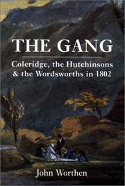 Cover of: The gang: Coleridge, the Hutchinsons & the Wordsworths in 1802