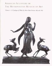 Cover of: American Sculpture in The Metropolitian Museum of Art: A Catalogue of Works by Artists Born Betweeen 1865 and 1885