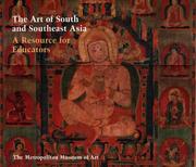 Cover of: The Art of South and Southeast Asia: A Resource for Educators (Metropolitan Museum of Art Series)