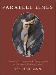 Cover of: Parallel Lines: Printmakers, Painters, and Photographers in Nineteenth-Century  France