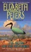 Cover of: The Deeds of the Disturber (Amelia Peabody Mysteries) by Elizabeth Peters