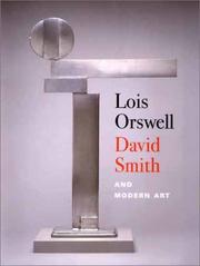 Cover of: Lois Orswell, David Smith, and Modern Art