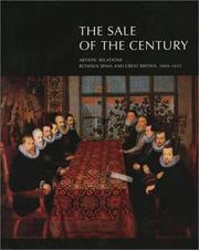 Cover of: The sale of the century: artistic relations between Spain and Great Britain, 1604-1655