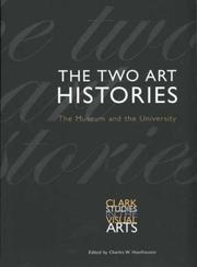 Cover of: The Two Art Histories: The Museum and the University (Clark Studies in the Visual Arts)