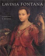 Cover of: Lavinia Fontana: A Painter and Her Patrons in Sixteenth-century Bologna
